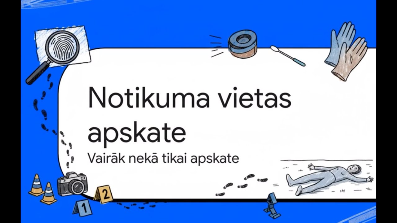 notikuma vietas apskate