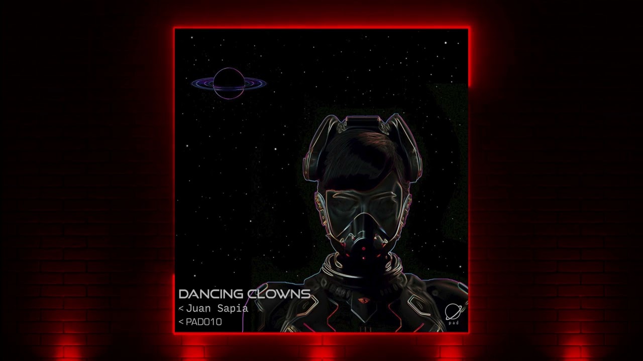 Juan Sapia - Dancing Clowns (Original MIx) [pad]