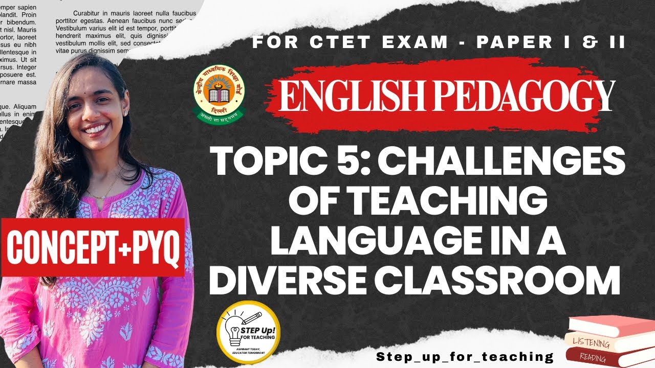 Class 5 - Challenges of teaching language in a diverse classroom | Language Pedagogy | CTET Exam