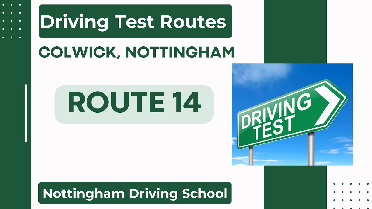 Colwick Driving Test Centre, Nottingham - Driving Test Routes: Route 14