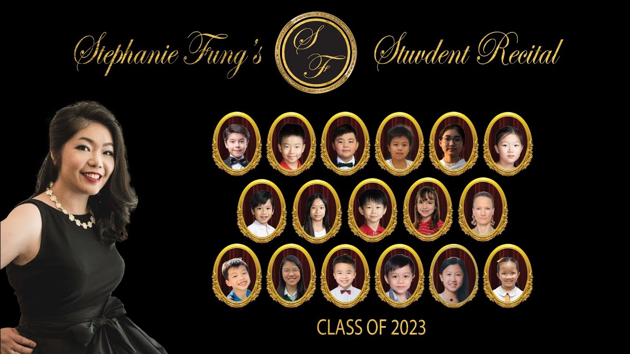 Stephanie Fung's 2023 Student Piano Recital Montage