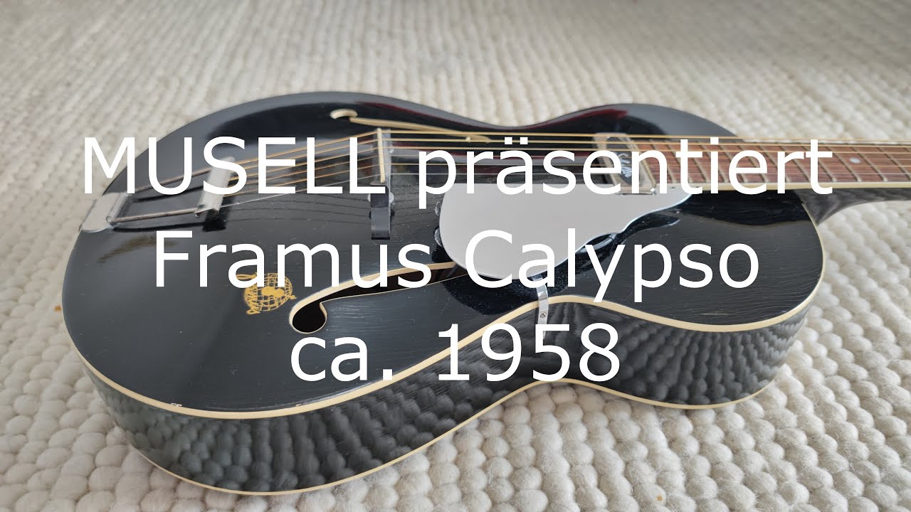 MUSELL pr&auml;sentiert: Framus Calypso von ca. 1958