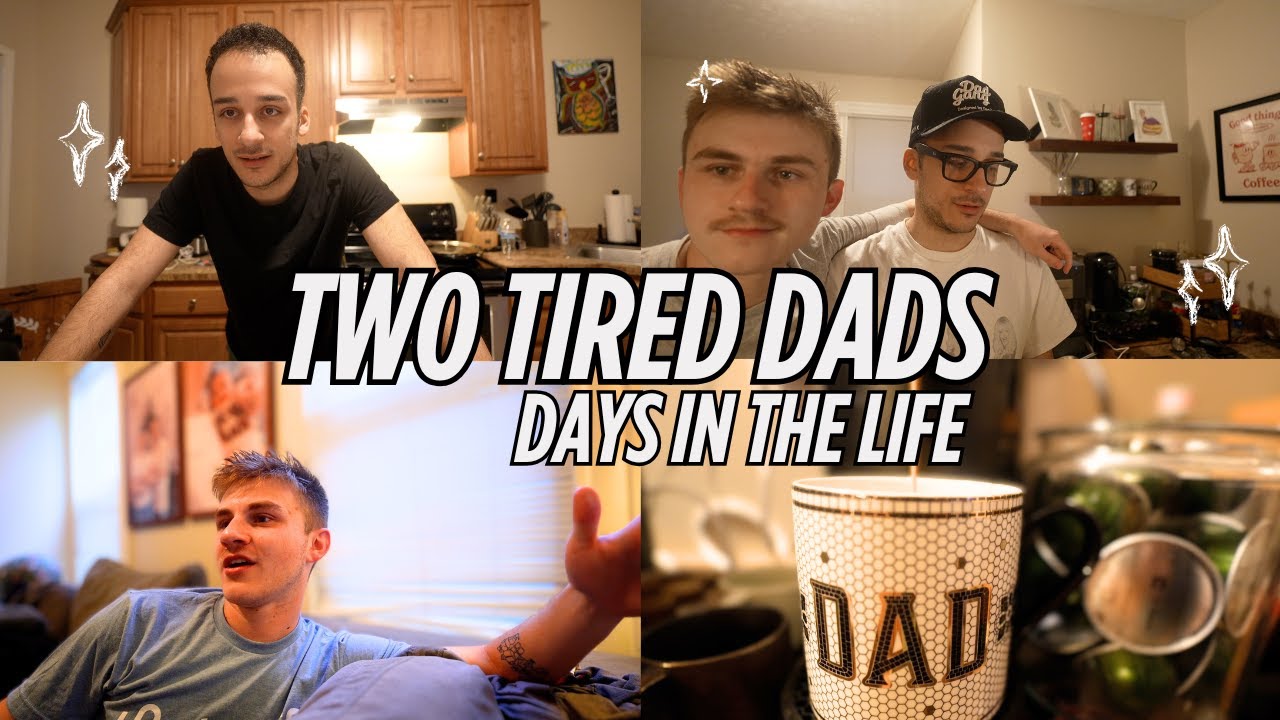 Authentic Days in the Life | Tales of Two Tired Dads (Gay Parents Vlog)