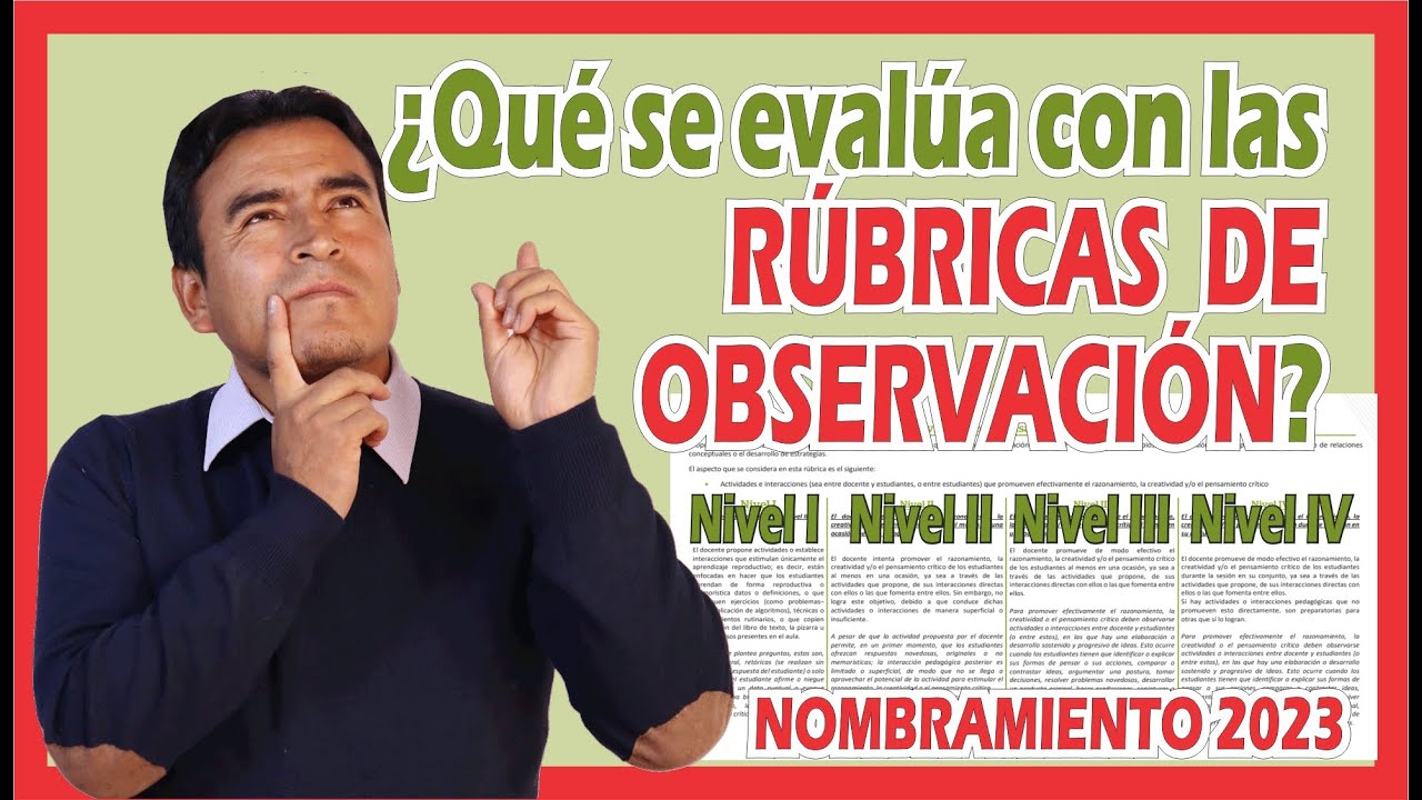Nombramiento Docente: #1 ¿Cómo seré evaluado con las RÚBRICAS DE OBSERVACIÓN?