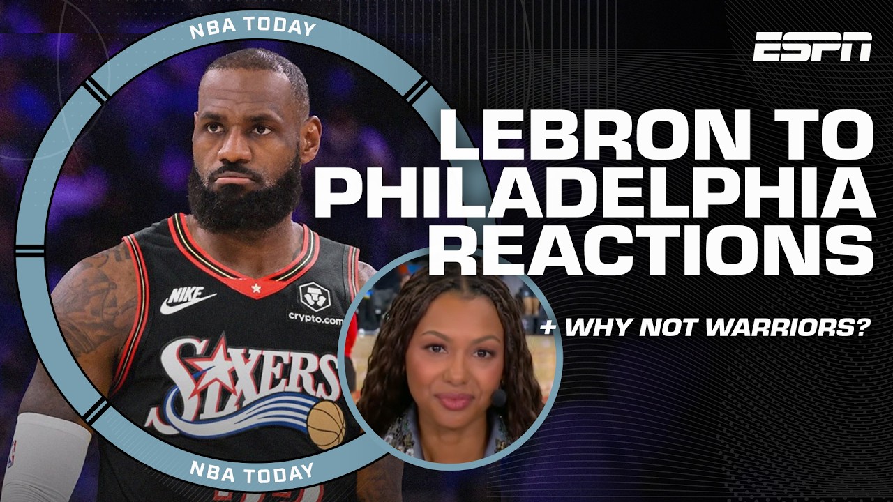 LeBron James TRUSTED THE PROCESS 💪 + Why Philly over Golden State? | NBA Today