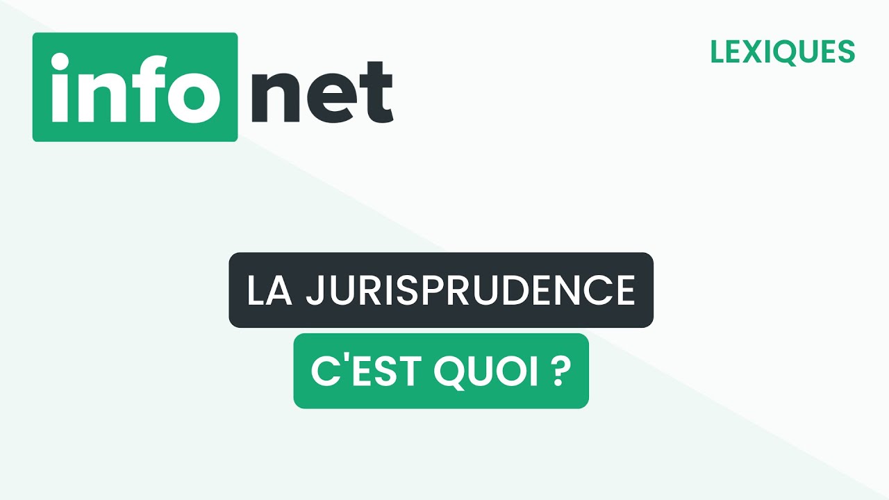 La jurisprudence, c'est quoi ? (définition, aide, lexique, tuto, explication)
