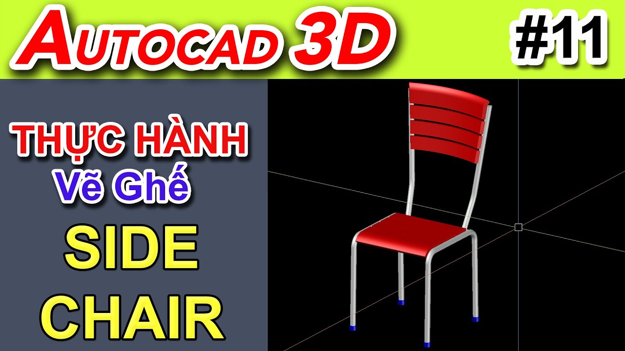 Tự Học Autocad 3D | Vẽ ghế Side Chair | Thực Hành Lệnh Extrude | Bài 11