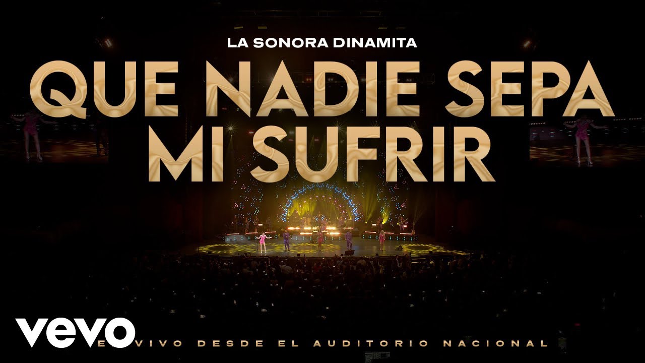 La Sonora Dinamita de Lucho Argaín - Que Nadie Sepa Mi Sufrir