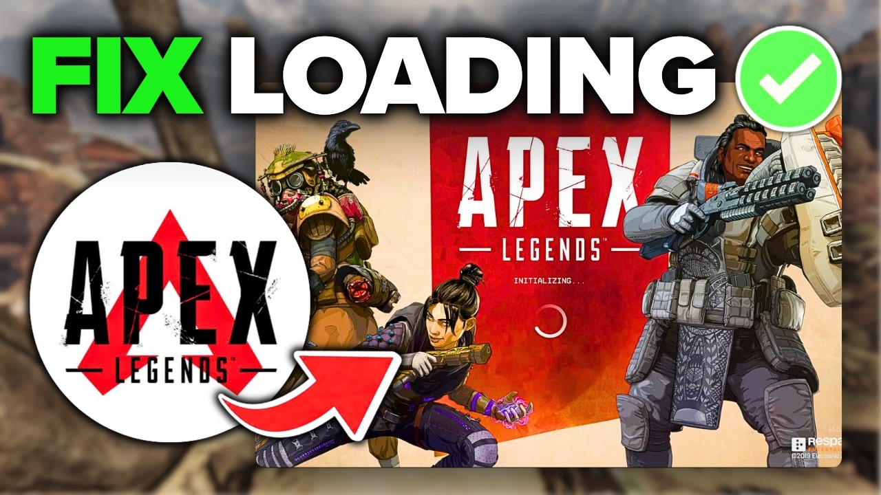 Apex Legends Stuck On Loading Screen Fix