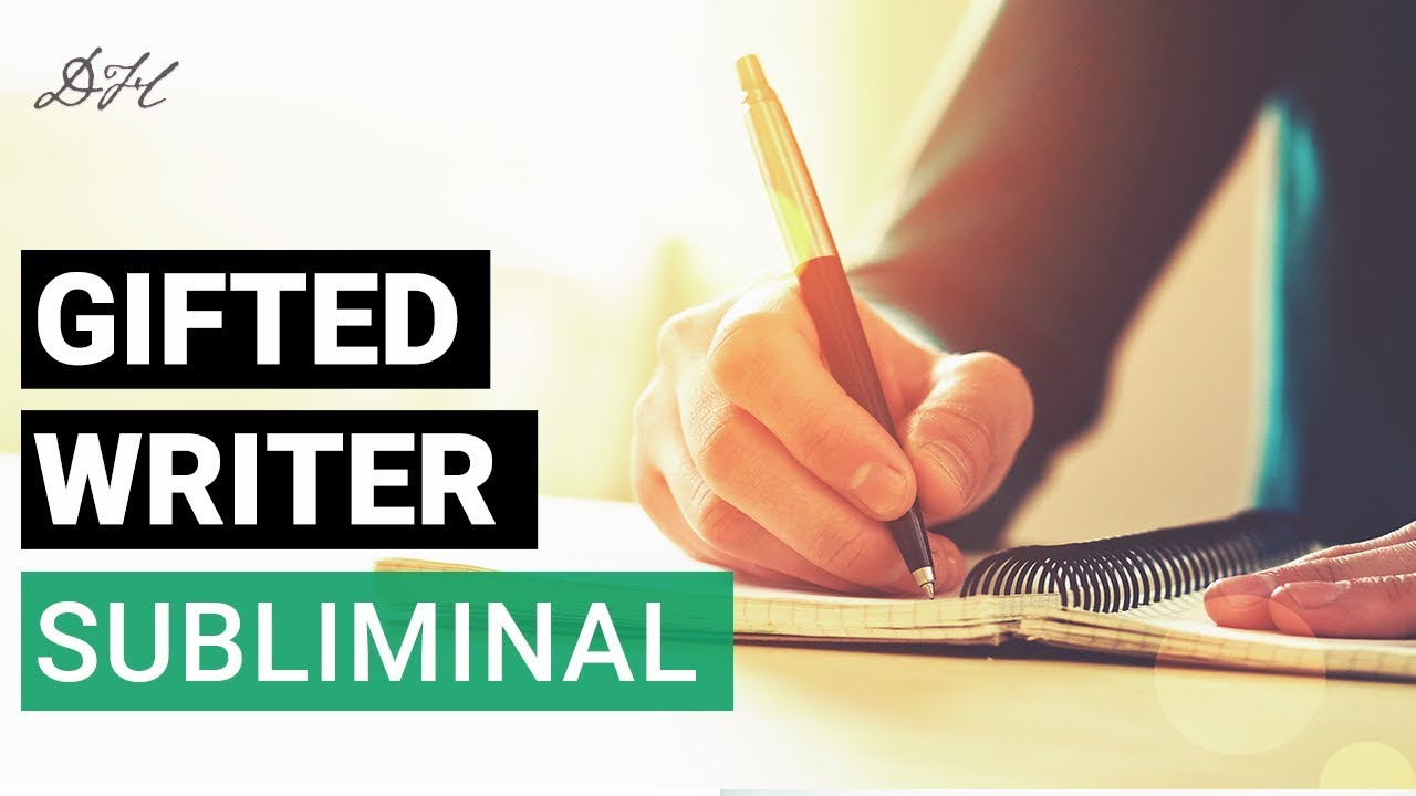 Subliminal Messages for Writers | I Am A Gifted Writer