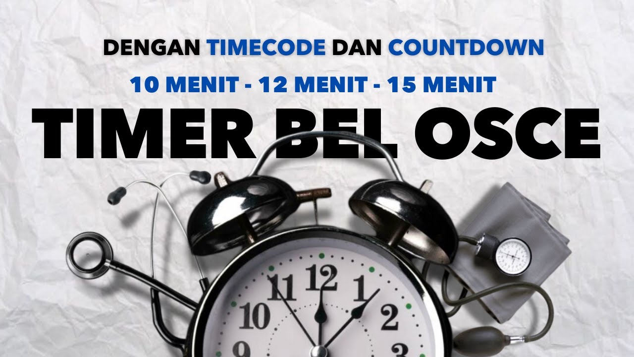 BEL OSCE | 3 STATION | TIMER 10 MENIT - 12 MENIT - 15 MENIT (CEK DESKRIPSI)