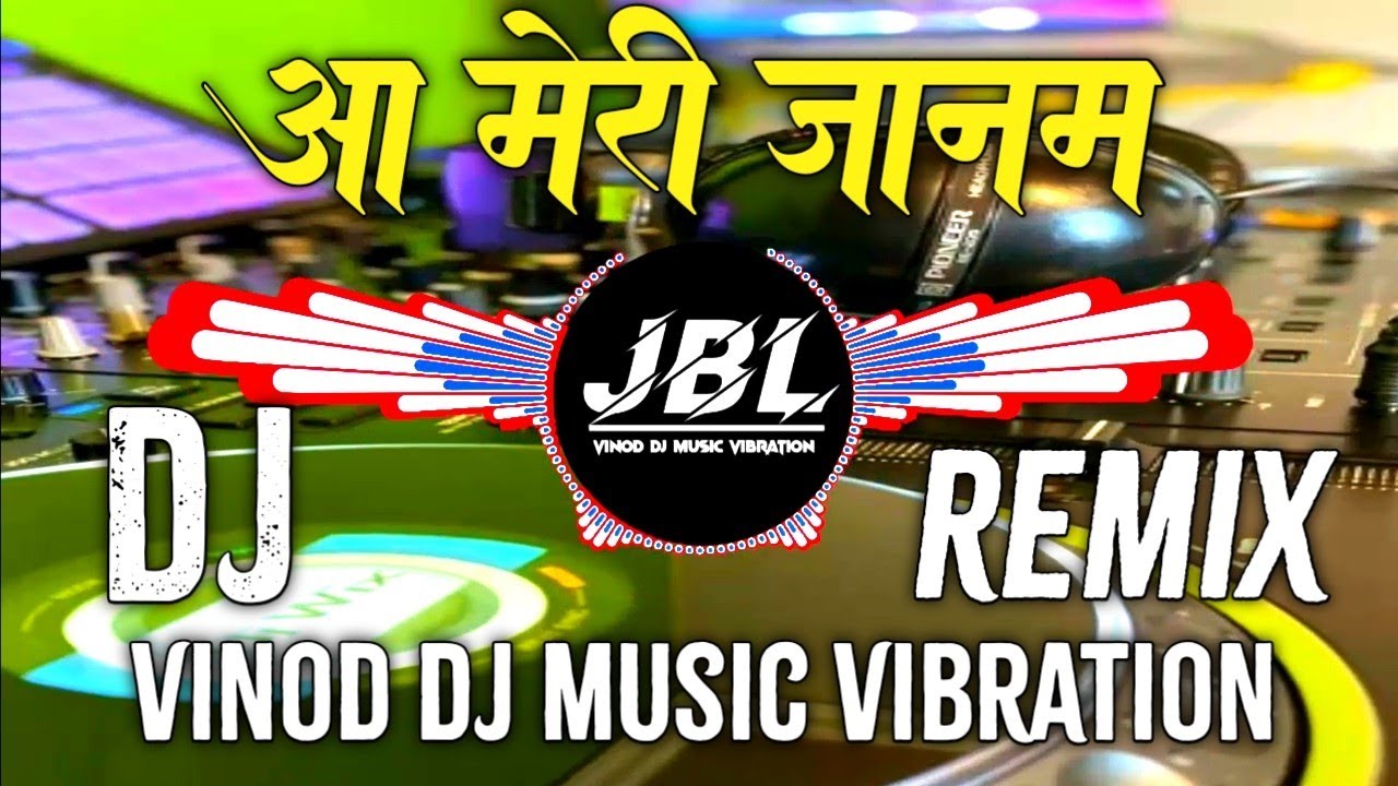 Aa Meri Jaanam Pyar Kare Hum Dj Remix Special Hindi New Hard Bass Dj Snk Haming Bass Vibration Song 