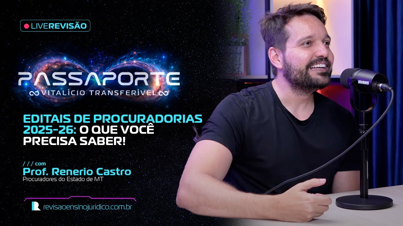 EDITAIS DE PROCURADORIAS 2025-26: O Que Você PRECISA Saber!