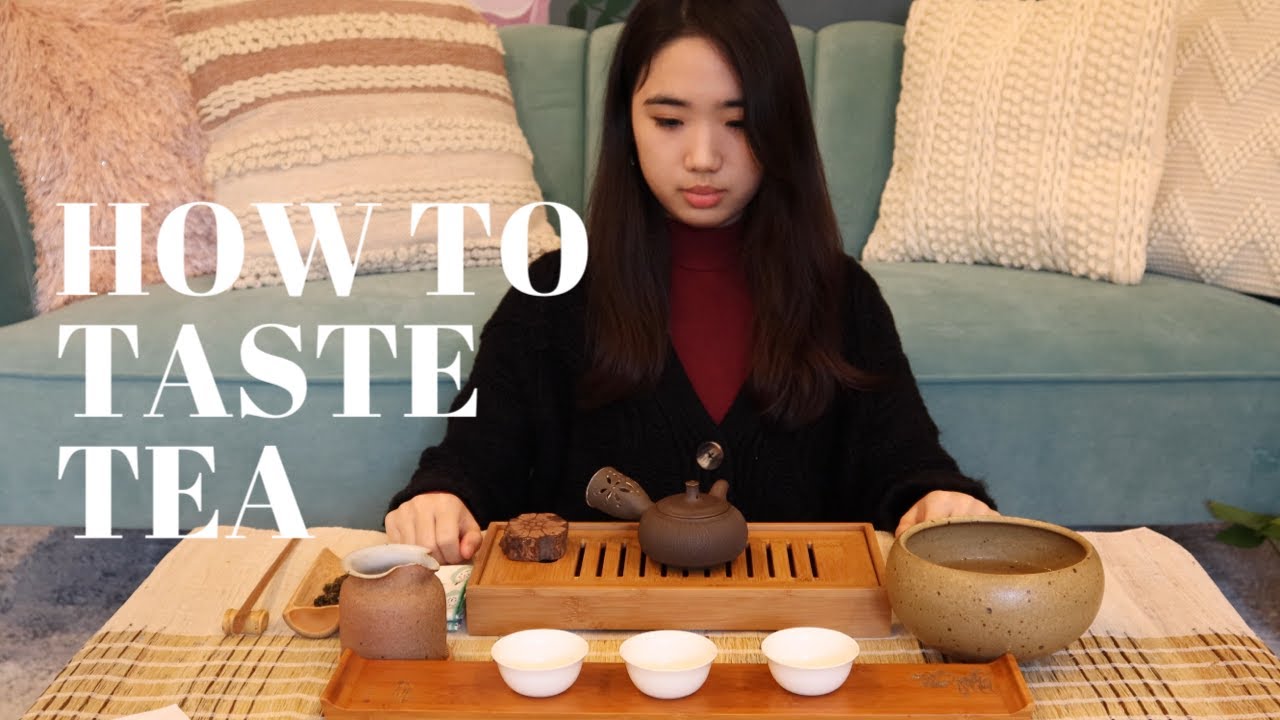 How to taste tea