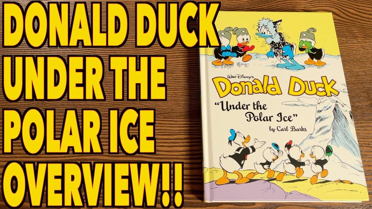Walt Disney's Donald Duck: Under the Polar Ice Hardcover Overview!