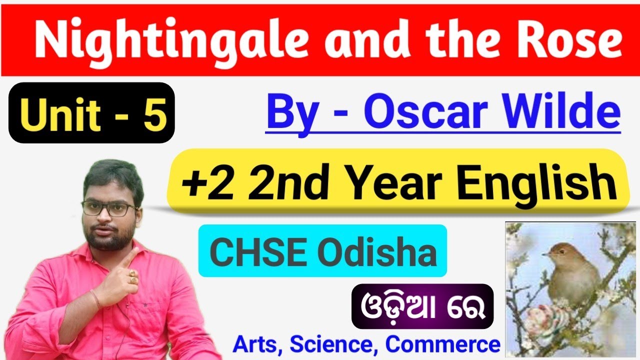 Nightingale And The Rose Unit 5 In Odia | +2 2nd Year English | CHSE Odisha | Arts | Science |