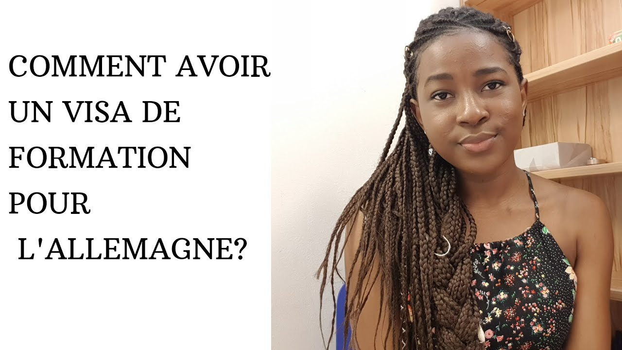VISA POUR FORMATION EN ALLEMAGNE JE VOUS DIS TOUT