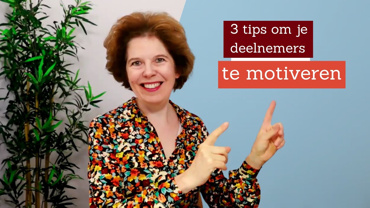 3 tips om je Deelnemers te Motiveren