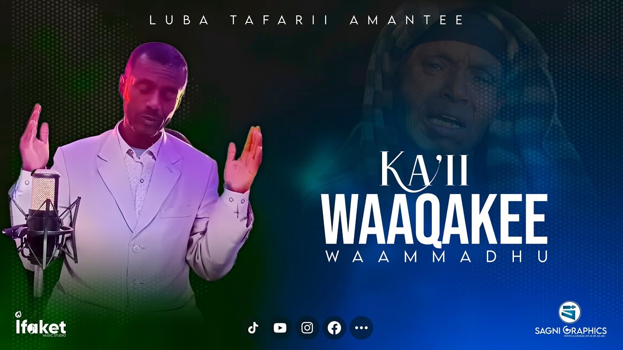 Ka'ii Waaqakee waammadhu|| Luba Tafarii Amantee
