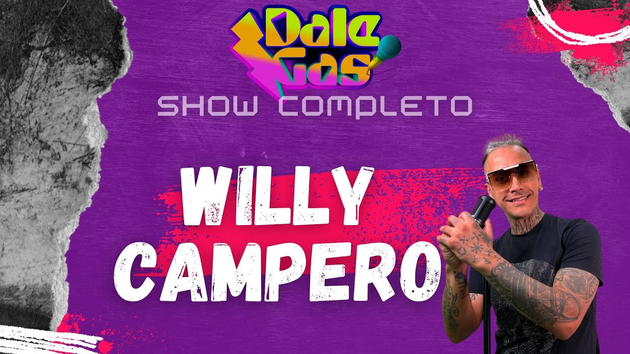 WILLY CAMPERO - SHOW EN VIVO EN DALE GAS