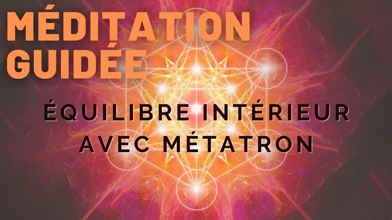 Meditation Archange Metatron pour l'équilibre intérieure