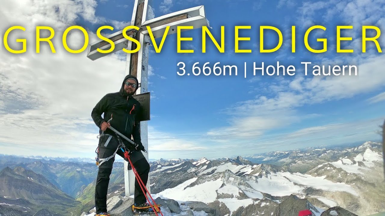 Grossvenediger, 3.666m, Hochtour Hohe Tauern via Kürsinger Hütte 4K