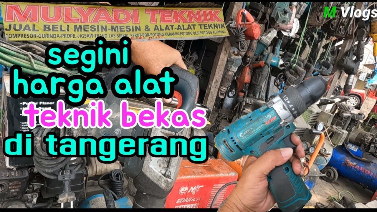 Review harga alat teknik bekas di tangerang