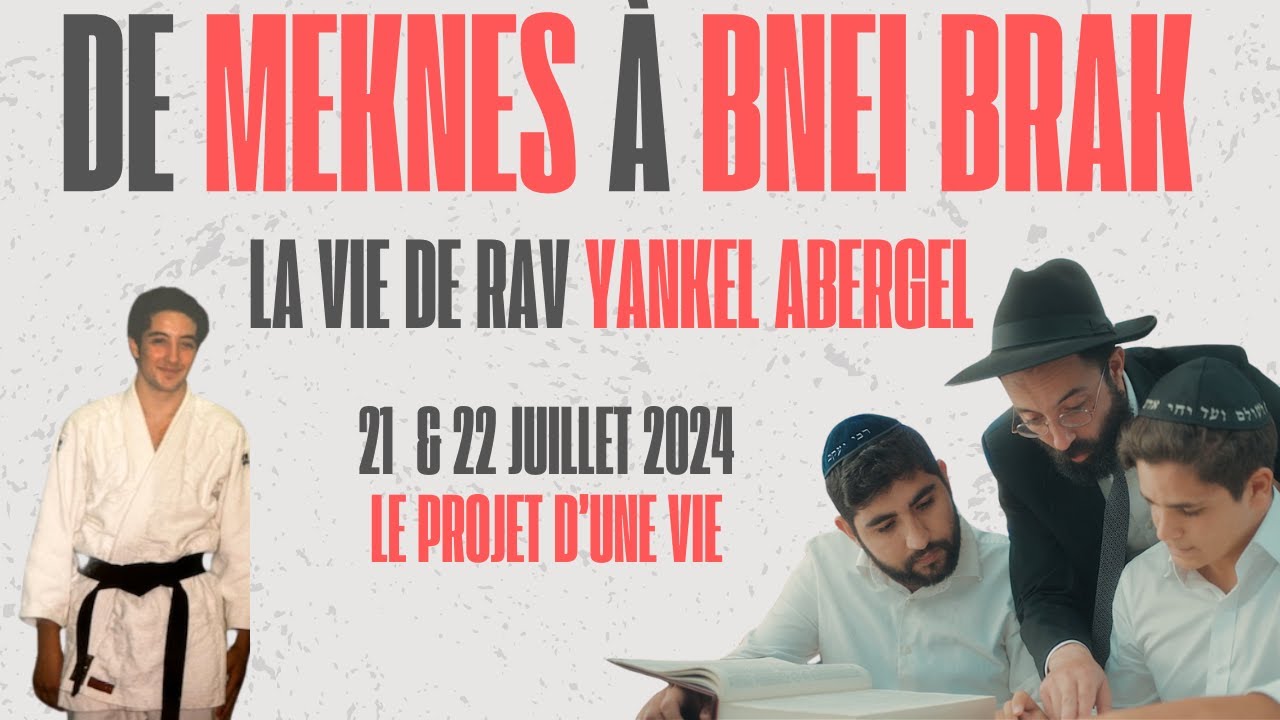 De Meknes à Bnei Brak... La vie de Rav Yankel Abergel