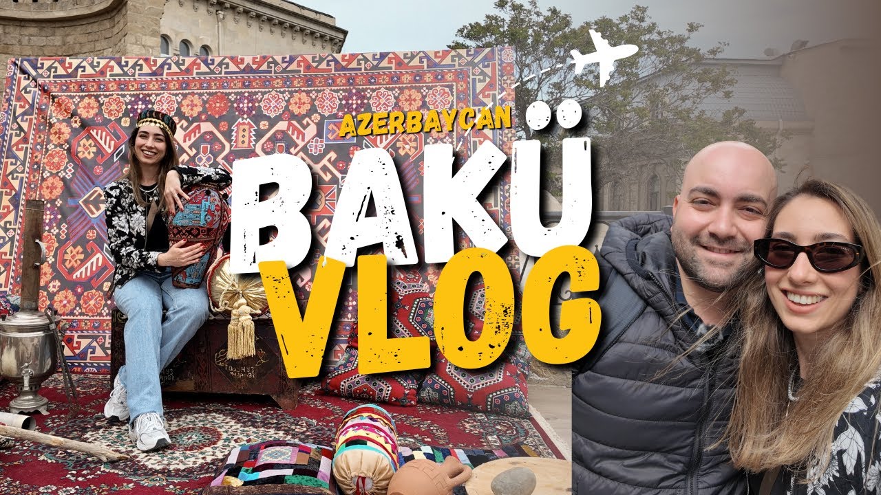 Bakü'de 3 Günümüz | Can Azerbaycan'a Hayran Kaldık!