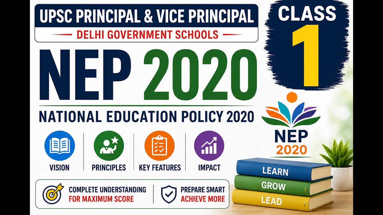 NEP 2020  Class 1  Complete Introduction  UPSC Principal & Vice Principal  Delhi Government Schools