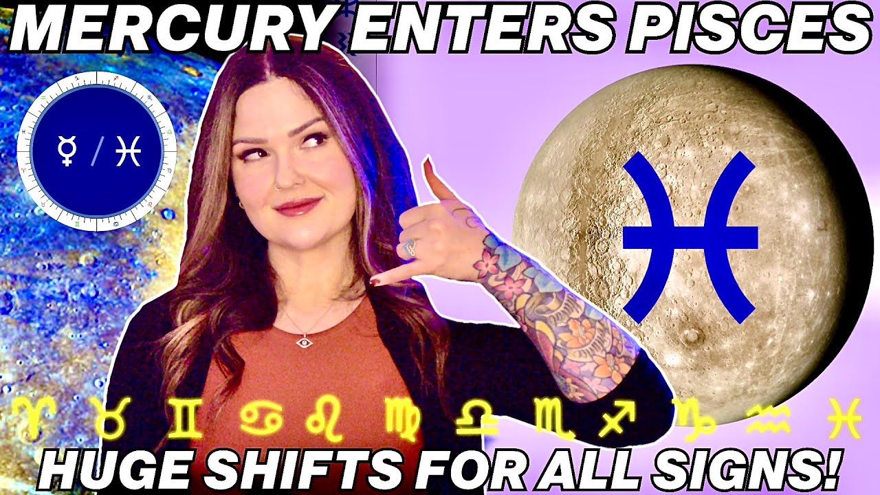 Mercury Enters Pisces 2026 ♓ All 12 Signs: Intuitive Powers Unlocked! What to Expect