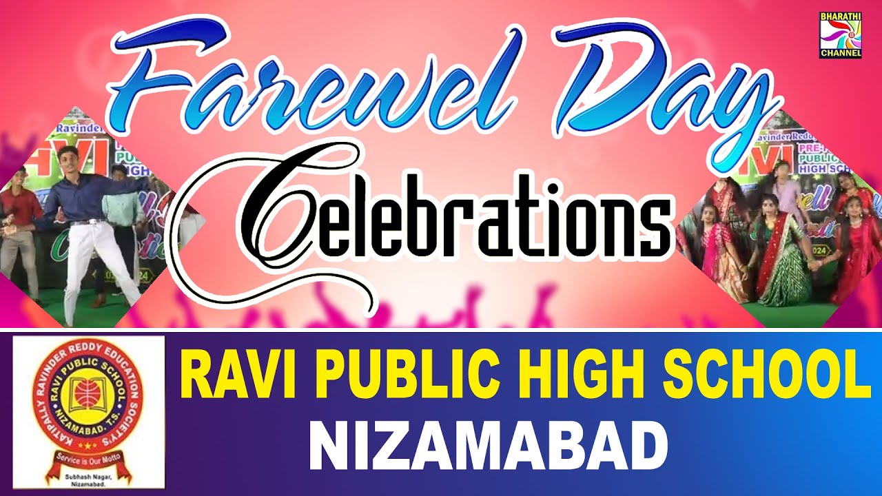 RAVI PUBLIC SCHOOL FAREWELL DAY CELEBRATIONS - 2024 II BHARATHI CHANNEL II NIZAMABAD