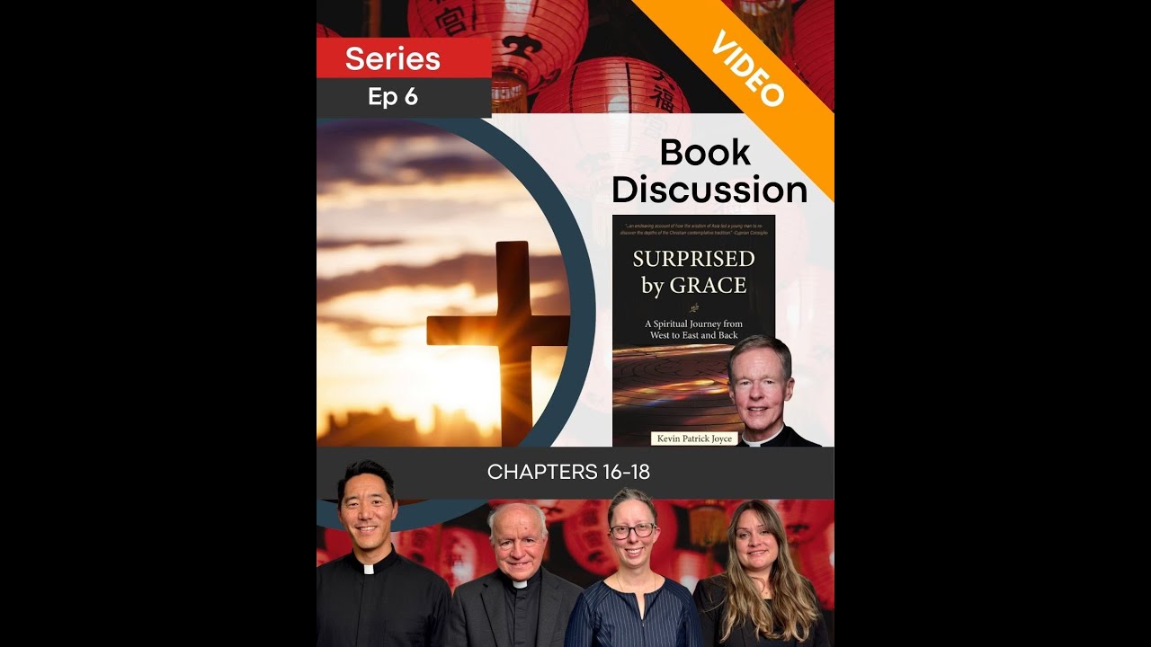 Surprised By Grace VIDEO Book Discussion Ep 6 Ch 16-18