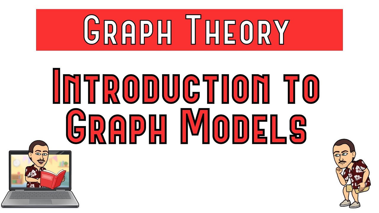 Introduction to Graph Models