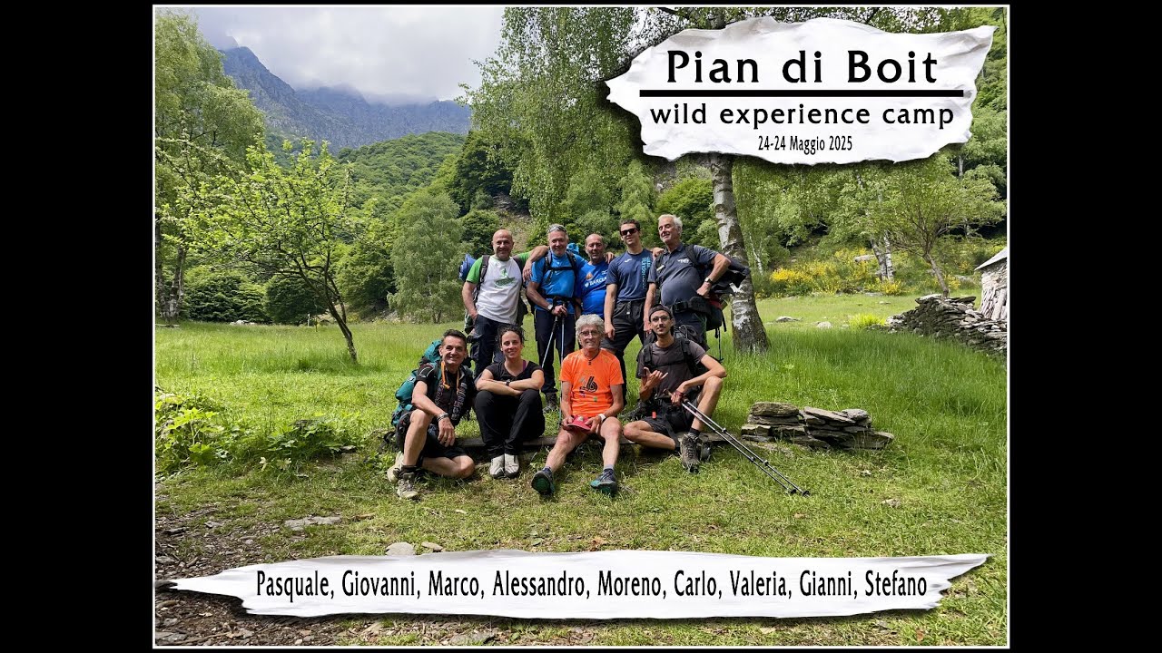 Parco Nazionale ValGrande - wild experience camp 2025 - Arizzangeles group - ALPE PIAN DI BOIT