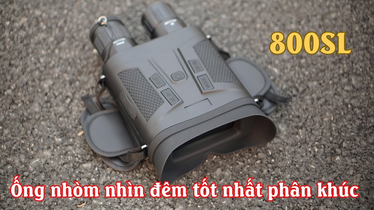 Ống nhòm nhìn đêm hồng ngoại NV 800SL bản cao nhất, chuyên dụng quan sát xa, đi săn zalo 0988862059