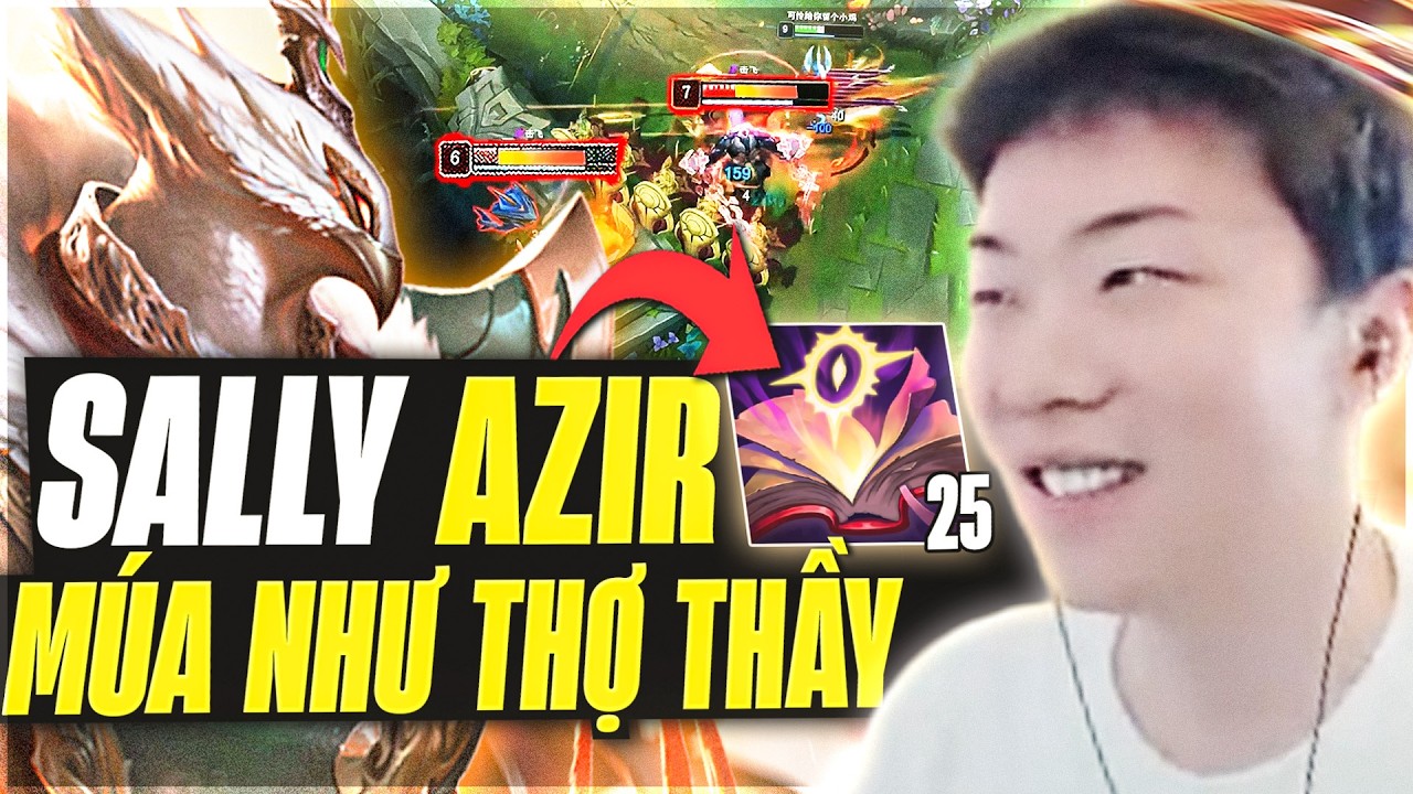 Sally Đổi Gió Múa Azir Như Thợ Cùng Màn Farm Mạng Vượt Thời Gian Cực Nét Với 25 Sách Mejai