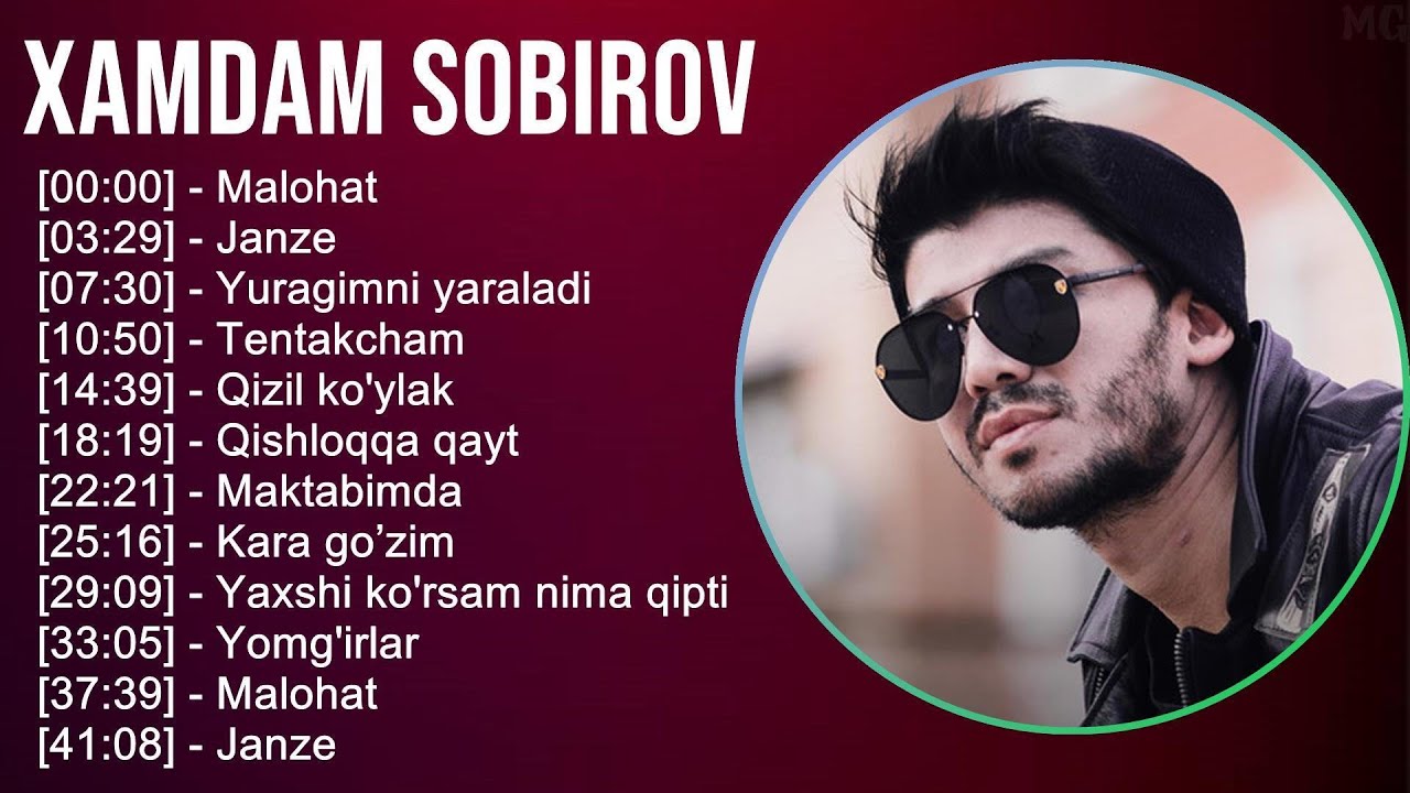 Xamdam Sobirov 2025 MIX Top Hits - Malohat, Janze, Yuragimni yaraladi, Tentakcham