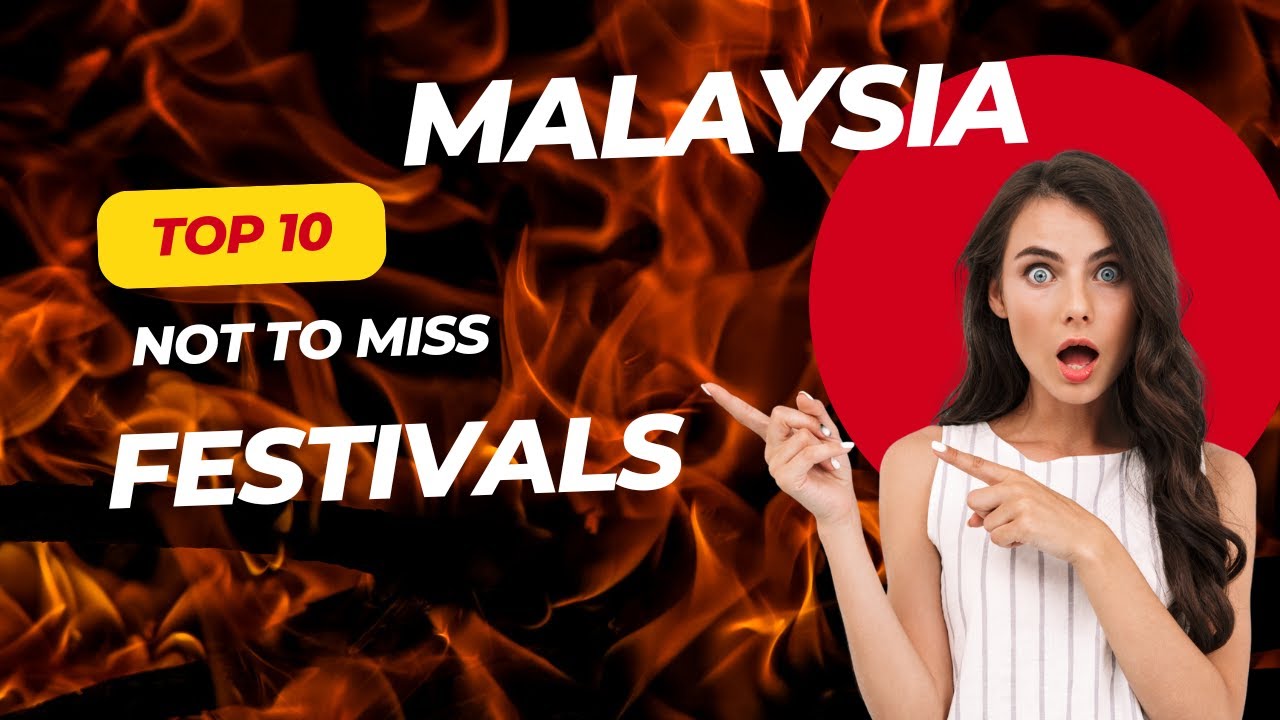 Malaysia Festivals & Public Holidays  | Must-See Cultural Celebrations & Events!