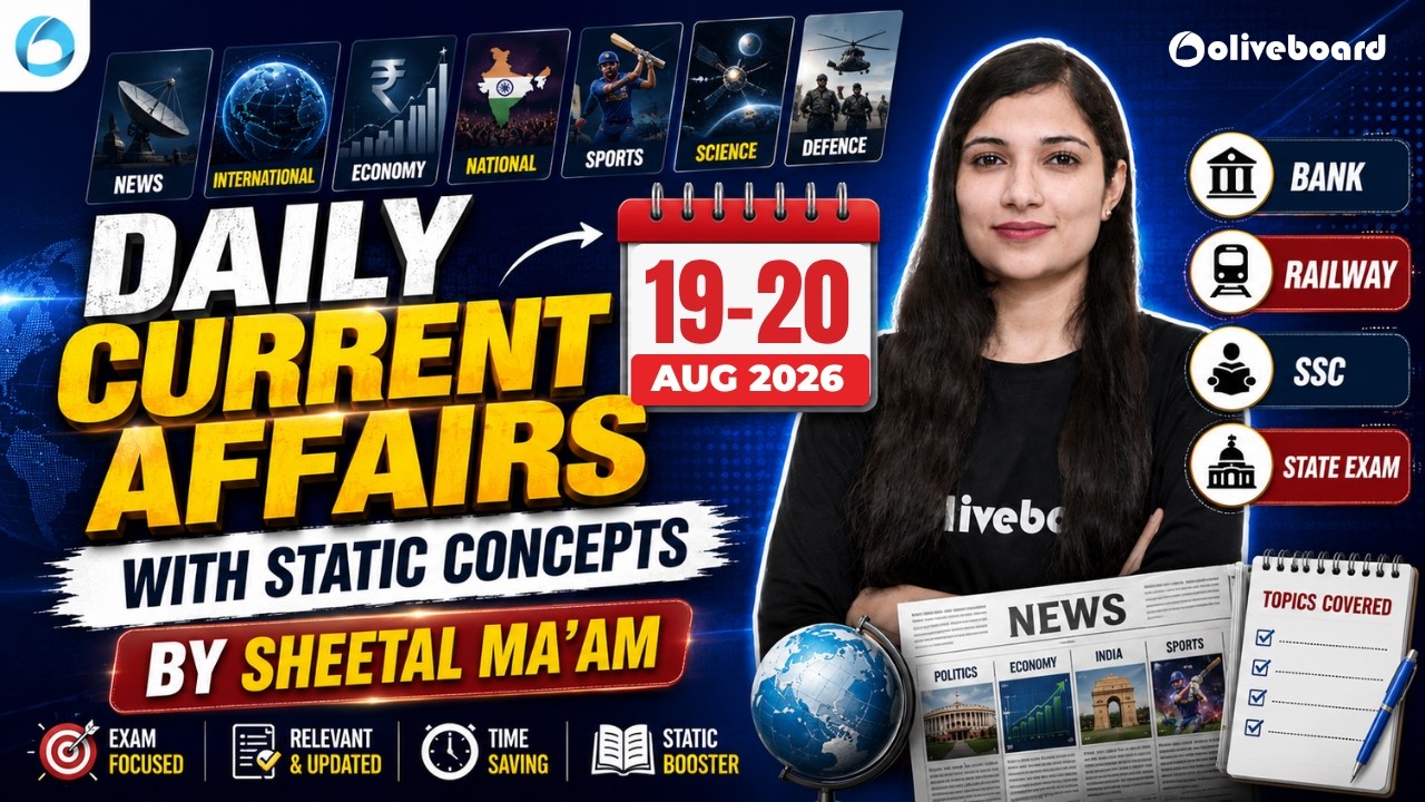19-20 Aug 2026 | DAILY CURRENT AFFAIRS  | With Static Concepts | By Sheetal Sharma | Oliveboard