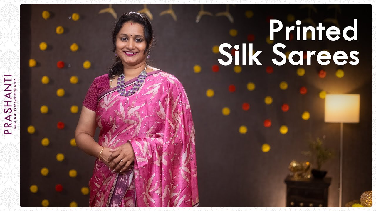 Printed Silk Sarees by Prashanti | 16 October 2021