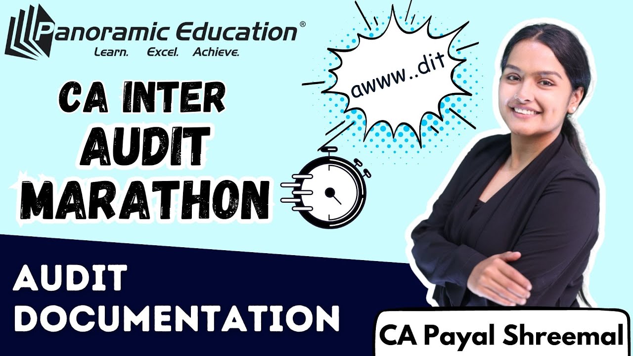 CA Inter | Audit Marathon | Audit Documentation | Sept 25/Jan 26 | CA Payal Shreemal