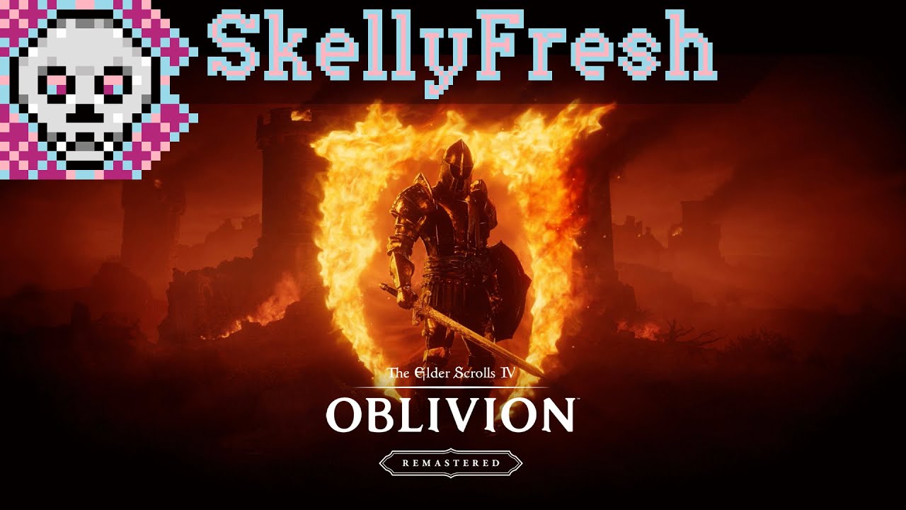 SkellyFresh Streams: Oblivion Remastered (2026/02/22)