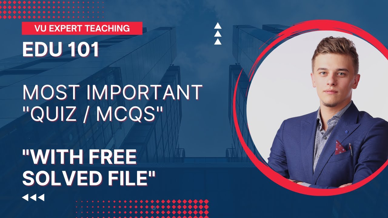 EDU101 Important MCQ'S | EDU101 Quiz No 01 |  EDU101 Quiz Solution