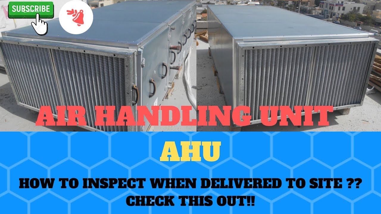 How to Inspect Air Handling Unit (AHU) delivered to site in HVAC |By MEP Tech Tips