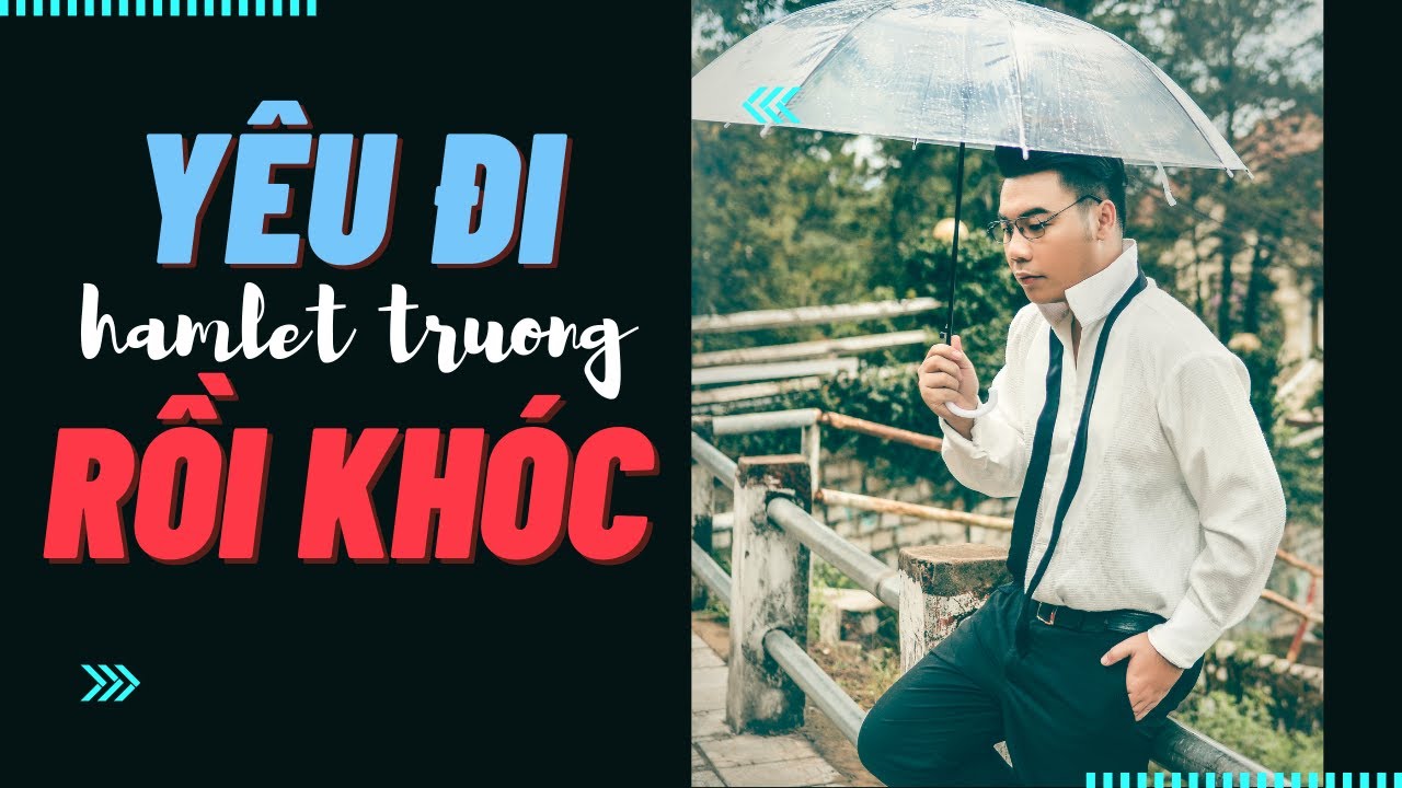 Y&ecirc;u Đi Rồi Kh&oacute;c (Love then tears) | Hamlet Trương | Lyrics Video, Eng Sub
