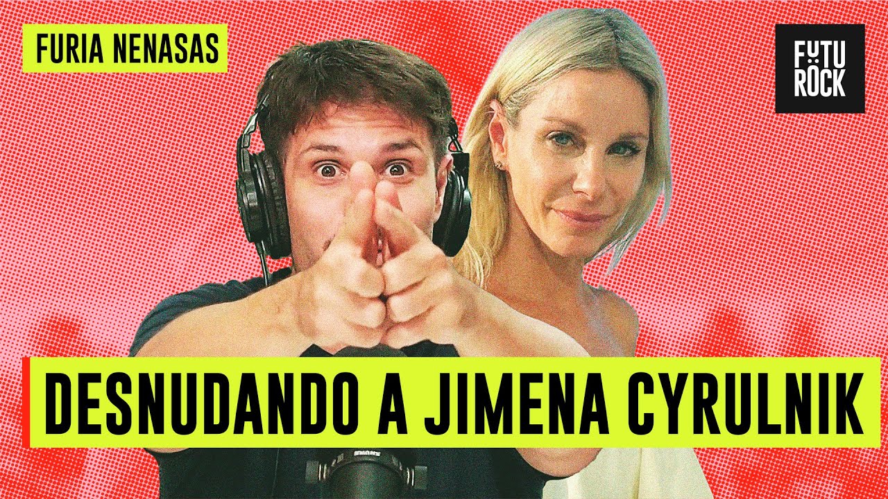DESNUDANDO A JIMENA CRULNIK | con LUCAS ROMÁN en FURIA NENASAS