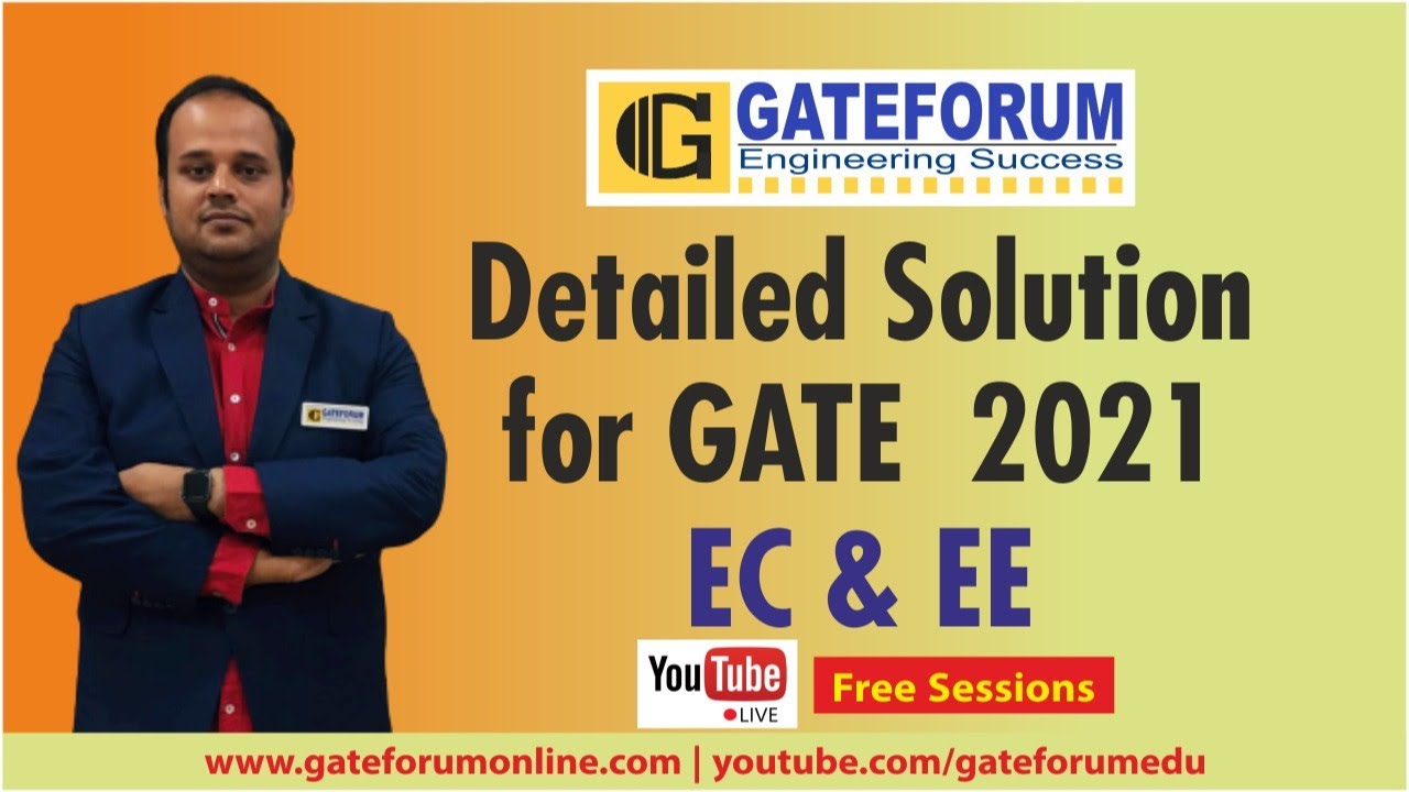 Detailed Solution for GATE 2021 by Sumit Sir I Electronics & Communication I Electrical Engineering