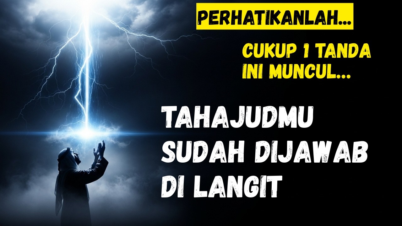 Cukup 1 Tanda Ini… Langit Sudah Menjawab Tahajudmu