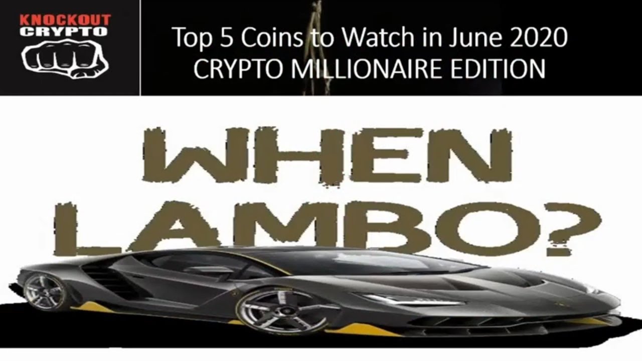 Top 5 Coins to Watch in June 2020 Top Altcoin 2020